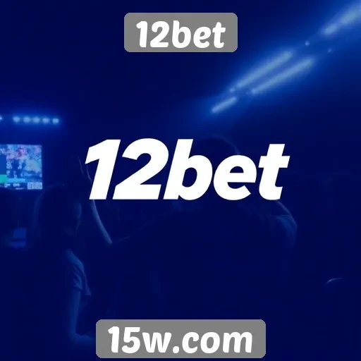 Análise da popularidade do site 12bet entre apostadores